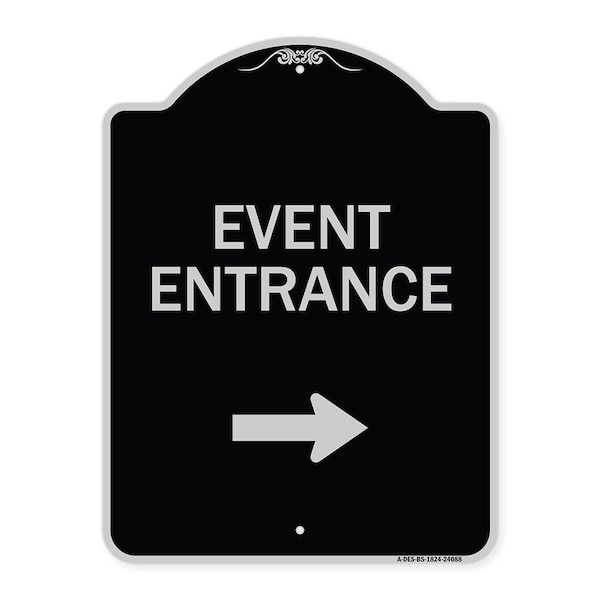 Event Entrance With Right Arrow Heavy-Gauge Aluminum Architectural Sign, 24" H, BS-1824-24088
